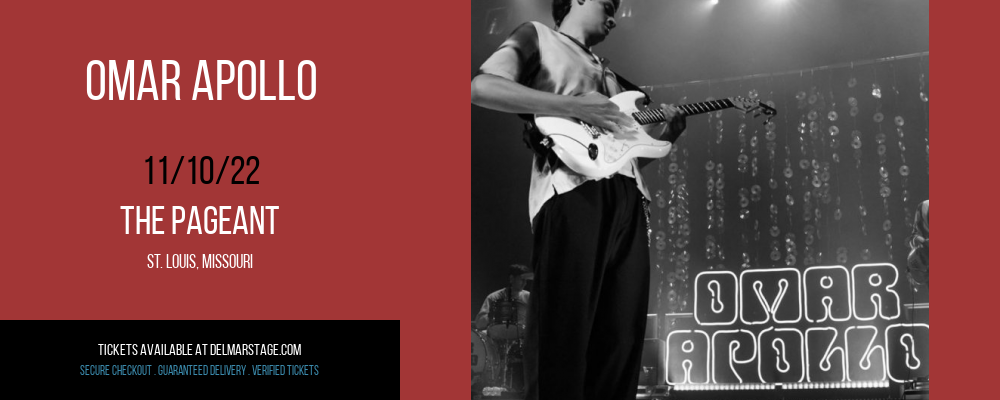 Omar Apollo at The Pageant tickets Omar Apollo at The Pageant
