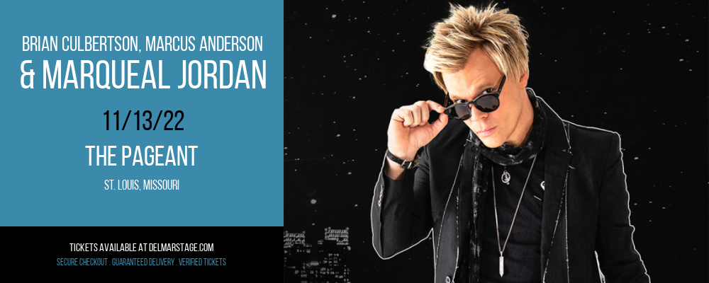 Brian Culbertson, Marcus Anderson & Marqueal Jordan at The Pageant tickets Brian Culbertson, Marcus Anderson & Marqueal Jordan at The Pageant
