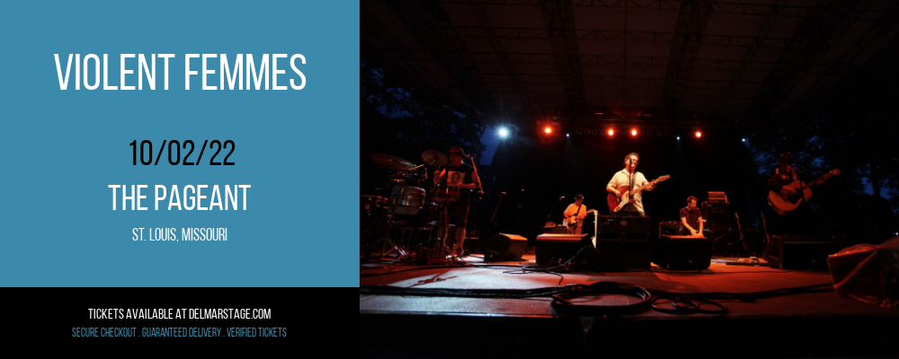 Violent Femmes at The Pageant tickets Violent Femmes at The Pageant