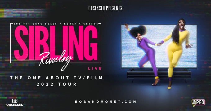 Sibling Rivalry Tour: Bob The Drag Queen & Monet X Change at The Pageant