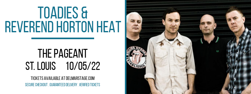 Toadies & Reverend Horton Heat at The Pageant tickets Toadies & Reverend Horton Heat at The Pageant