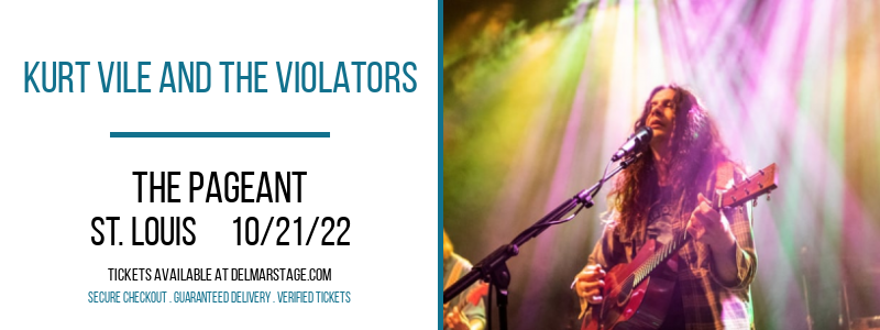 Kurt Vile and The Violators at The Pageant tickets Kurt Vile and The Violators at The Pageant