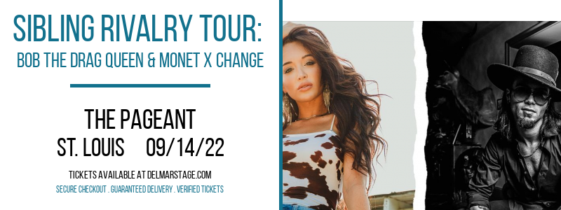 Sibling Rivalry Tour: Bob The Drag Queen & Monet X Change at The Pageant tickets Sibling Rivalry Tour: Bob The Drag Queen & Monet X Change at The Pageant
