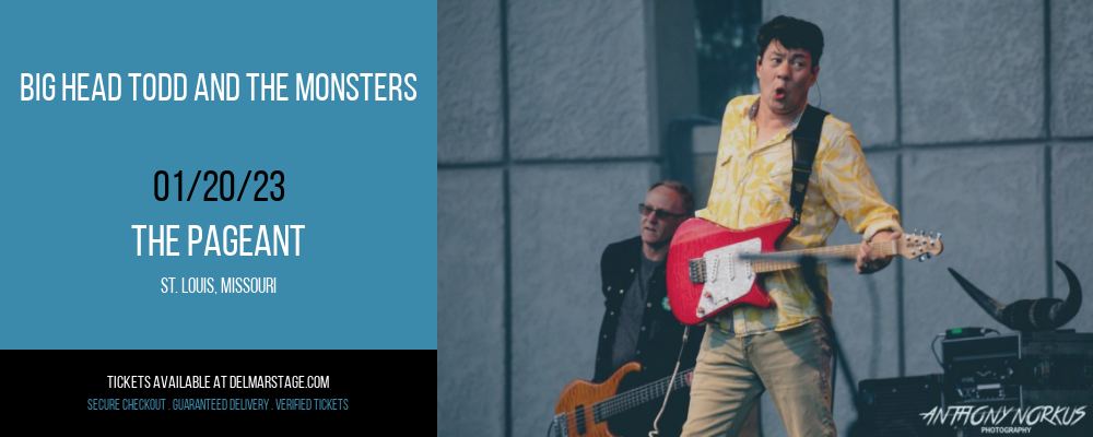 Big Head Todd and the Monsters at The Pageant tickets Big Head Todd and the Monsters at The Pageant