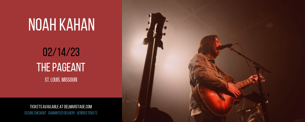 Noah Kahan at The Pageant tickets Noah Kahan at The Pageant