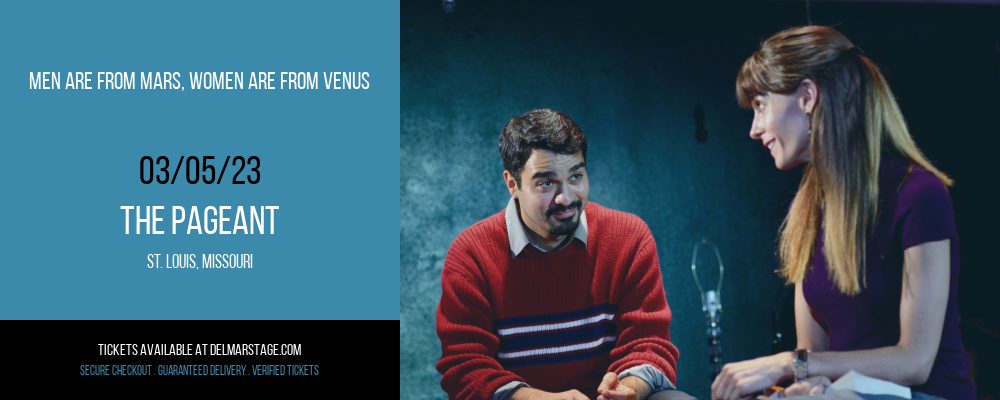 Men Are From Mars, Women Are From Venus at The Pageant tickets Men Are From Mars, Women Are From Venus at The Pageant