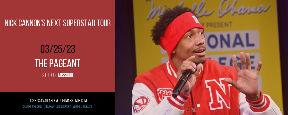 Nick Cannon's Next Superstar Tour at The Pageant tickets Nick Cannon's Next Superstar Tour at The Pageant