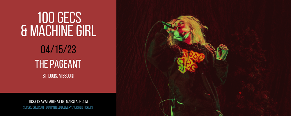 100 Gecs & Machine Girl at The Pageant tickets 100 Gecs & Machine Girl at The Pageant