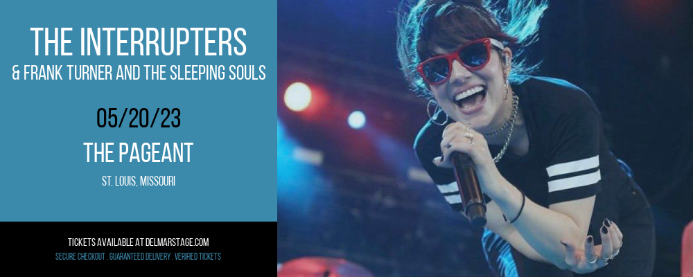 The Interrupters & Frank Turner and The Sleeping Souls at The Pageant tickets The Interrupters & Frank Turner and The Sleeping Souls at The Pageant
