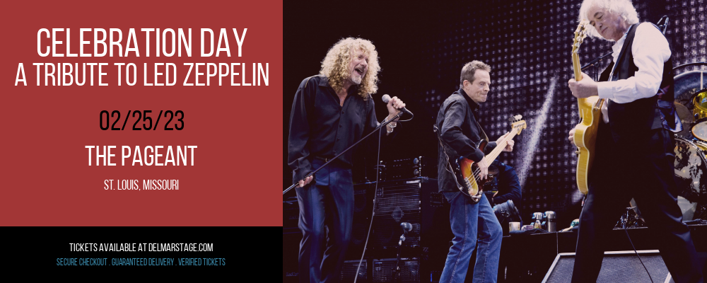 Celebration Day - A Tribute to Led Zeppelin at The Pageant tickets Celebration Day - A Tribute to Led Zeppelin at The Pageant