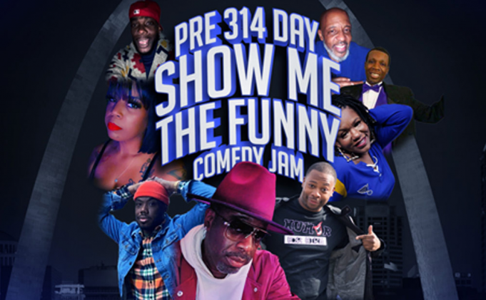Pre 314 Day Show Me The Funny Comedy Jam at The Pageant