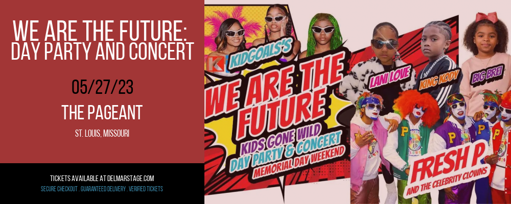 We Are The Future: Day Party and Concert at The Pageant
