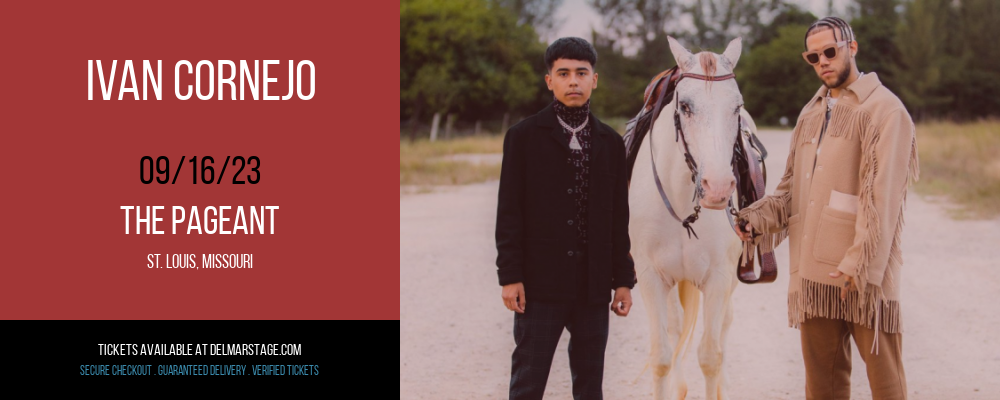Ivan Cornejo at The Pageant tickets Ivan Cornejo at The Pageant