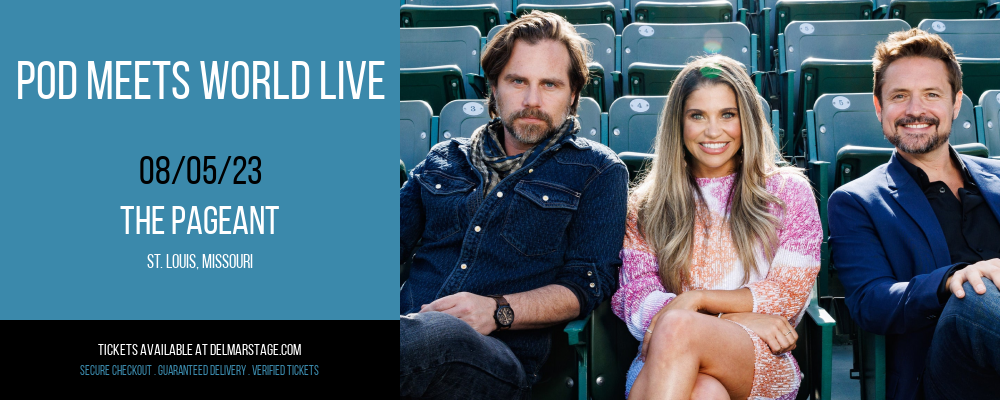 Pod Meets World Live at The Pageant tickets Pod Meets World Live at The Pageant