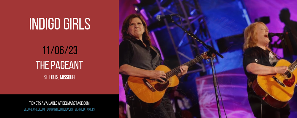 Indigo Girls at The Pageant
