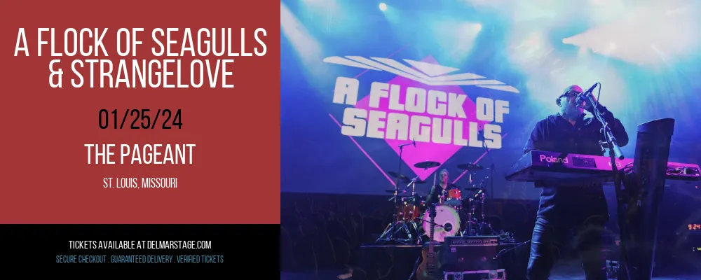 A Flock of Seagulls & Strangelove at The Pageant