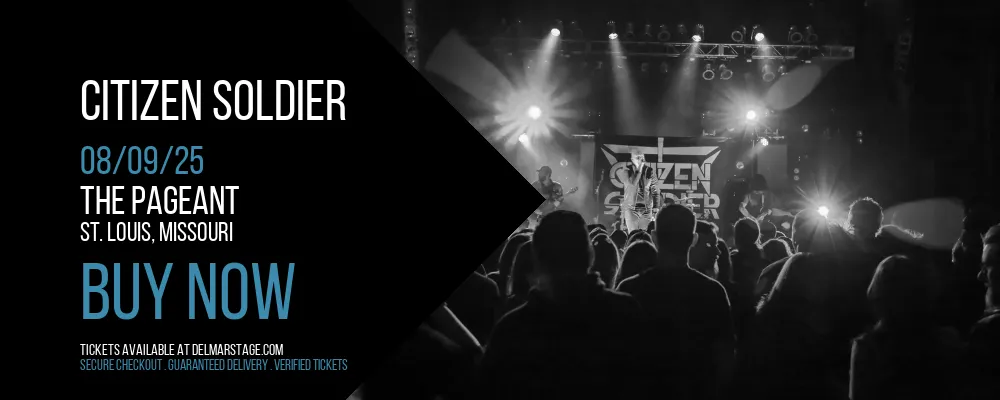 Citizen Soldier at The Pageant
