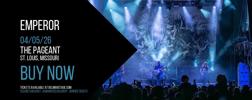 Emperor at The Pageant